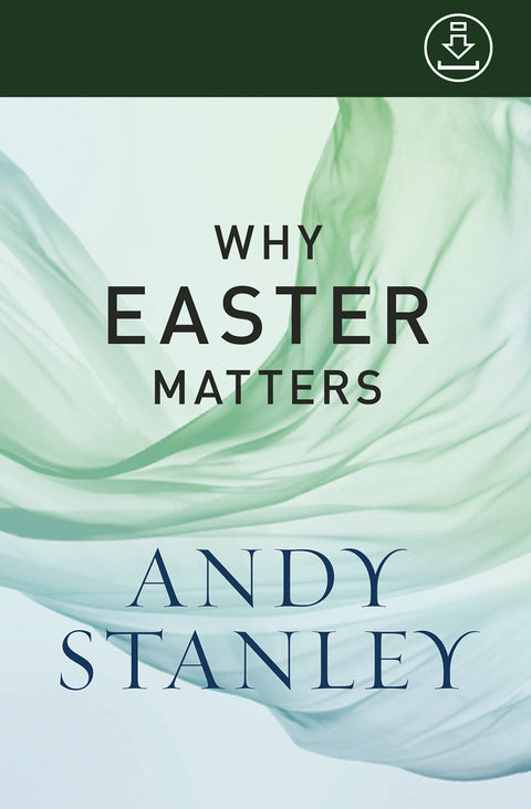 Why Easter Matters