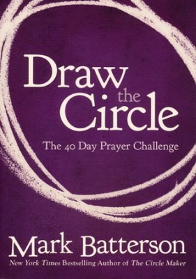 Mark Batterson's Draw the Circle Video Bible Study (Digital Download)
