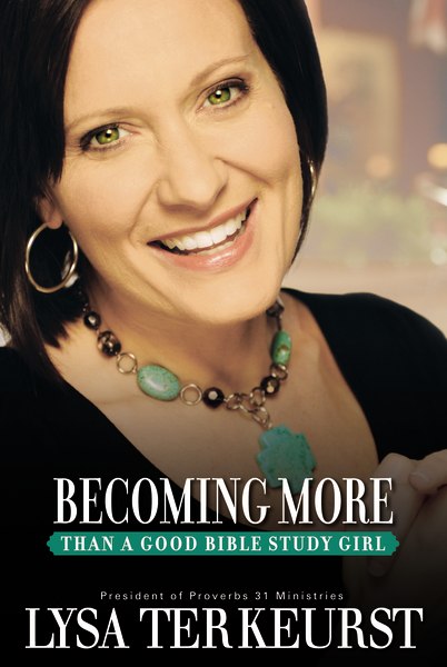 Becoming More Than a Good Bible Study Girl - Digital Participant's Guide