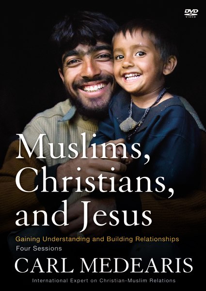 Muslims, Christians, and Jesus - Digital Participant's Guide