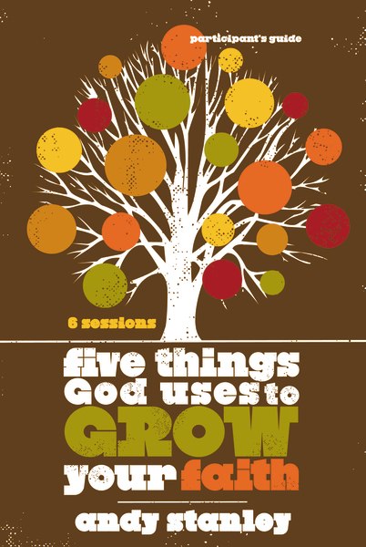 Five Things God Uses to Grow Your Faith - Full Series - Digital Purchase