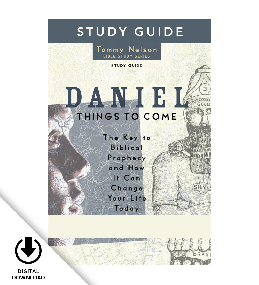 Tommy Nelson's Daniel Video Bible Study: Things To Come (PDF Study Gui – Go to the Hub for Free Printable Bible Study On The Book Of Daniel