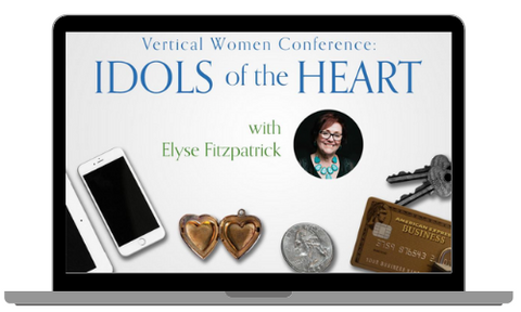 Elyse Fitzpatrick Idols Of The Heart On Demand Conference
