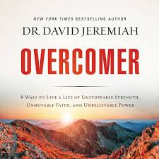 Dr. David Jeremiah's Overcomer Full Series